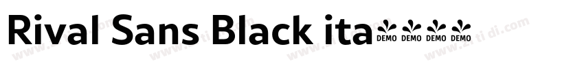 Rival Sans Black ita字体转换